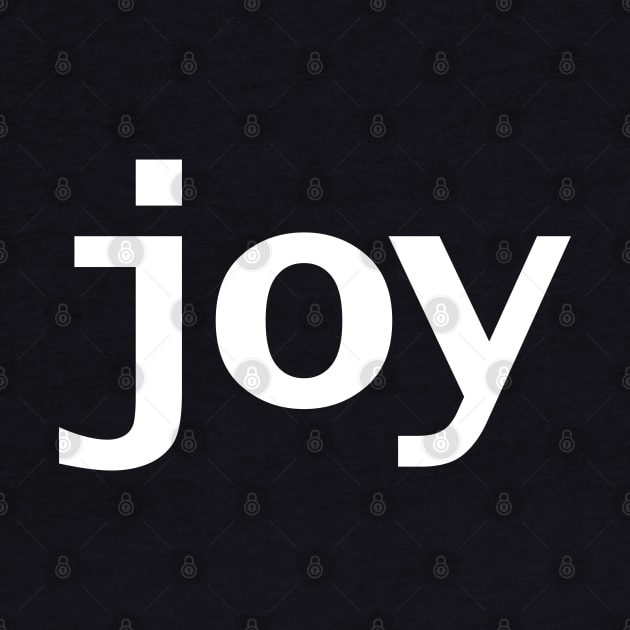 Joy Minimal Typography White Text by ellenhenryart